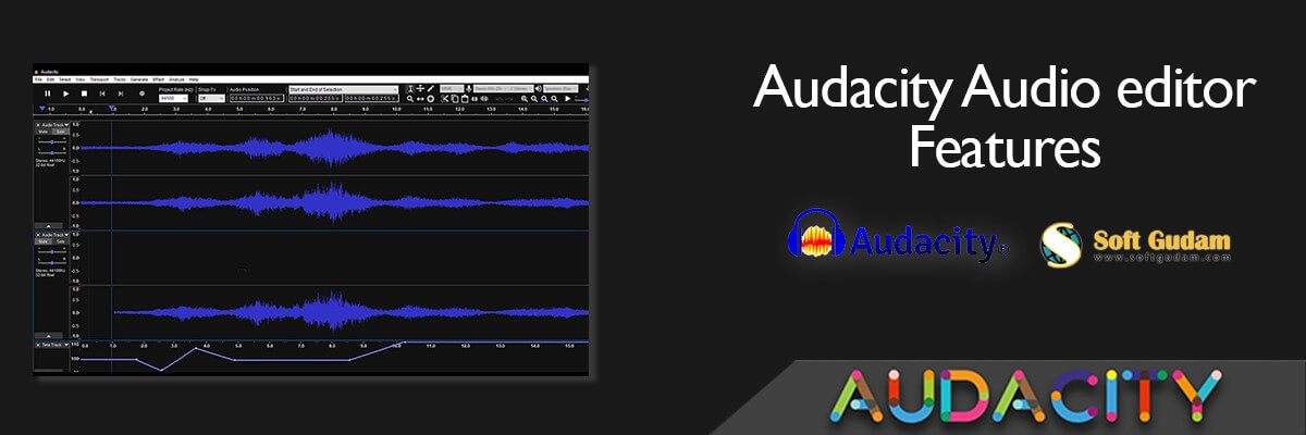 Audacity Audio editor Features